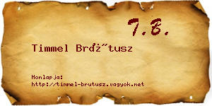 Timmel Brútusz névjegykártya